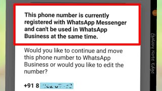 WhatsApp Fix This phone number is currently registered with WhatsApp Messenger and can't be Problem