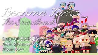 Become Fumo: The Soundtrack #14: うさぎ大爆発 (Nhato Remix) - ShibayanRecords ft. Nhato