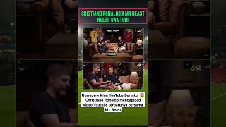 KETIKA KING YOUTUBE BERTEMU | CRISTIANO RONALDO X MR BEAST #cristianoronaldo #mrbeast #youtube