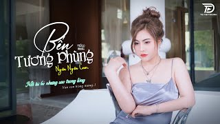 BẾN TƯƠNG PHÙNG Ngân Ngân Cover, Lúc một mình tôi vẫn tự hỏi phố xá kia biết bao đường lối .....