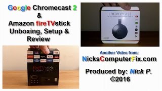 Google Chromecast 2 & Amazon Fire TV stick Review, Unboxing, Setup & Comparison - Replace cable TV