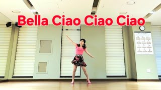 Bella Ciao Ciao Ciao Line Dance  /  Improver  / 벨라 차오 차오 차오