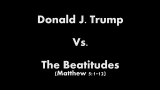 Trump v Beatitudes