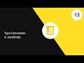 13. Type Conversion in JavaScript | JavaScript | #html5 #css3 #javascript #javascripttutorials