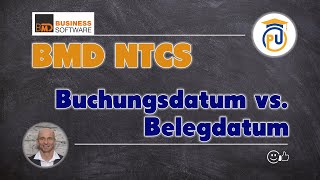 BMD NTCS - Buchungsdatum vs. Belegdatum | Finanzbuchführung (FIBU)