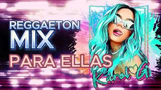 REGGAETON MIX ❤️‍🔥PARA ELLAS🔥#reggaetonmix #karolg