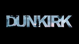 DUNKIRK - (Unofficial) OST: No Escape