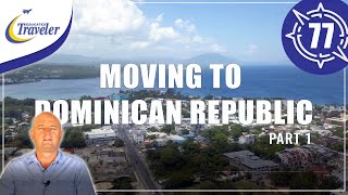 Moving to Dominican Republic in 2021 | Relocation Advice | Part 1