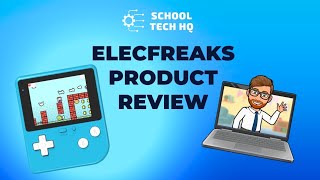 Reviewing the ELECFREAKS Retro Arcade for Education