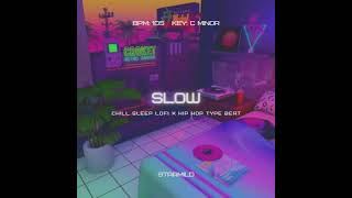 [FREE] Chill Sleep Lofi x Hip Hop Type Beat "Slow"  | starmild