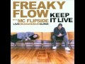 Freaky Flow - Keep it Live 2002