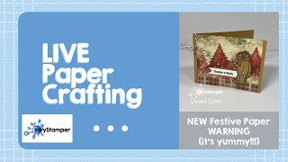 NEW Festive Papers ... WARNING ... They are Yummy!!! (11/12/24)