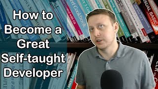 How to Become a Great Self-taught Developer? | Ask a Dev