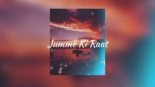 Jumme Ki Raat (slow and reverb) Mika Singh