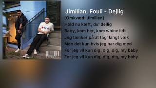 Jimilian, Fouli - Dejlig (Lyrics)