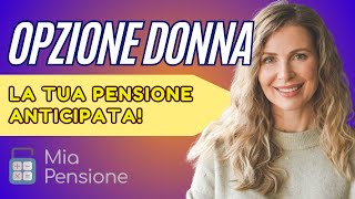 Opzione Donna 2024 - I benefici e le sfide della pensione anticipata!