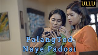 PalangTod Naye Padosi | Naye Padosi | Official Trailer | PalangTod Ullu | Naye Padosi Reaction |