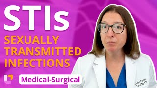 Sexually Transmitted Infections (STIs): Reproductive System - Medical Surgical | @LevelUpRN