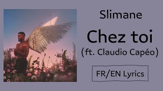 Slimane &​ Claudio Capéo - Chez toi (Your house) (French/English Lyrics/Paroles)