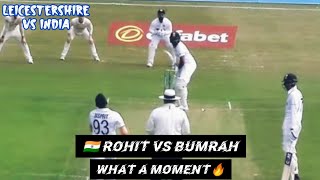 Jasprit Bumrah Shocking Bowling to Rohit Sharma | Practice Match | Leicestershire vs India 2022.