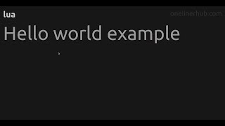 Hello world example #lua