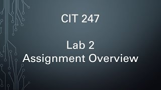 CIT 247 Lab 2 Assignment Overview