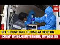 COVID-19 Delhi: Hospital Beds To Be Displayed On Screens; 5 Big Hospitals Treating The Patients