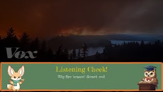 English Listening Test - Why fire "season" doesn't end