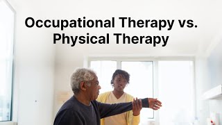 Occupational vs Physical Therapist: Salaries, Roles, and Career Paths