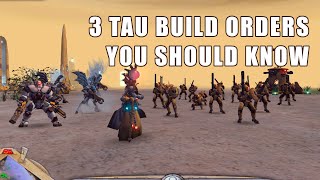 3 TAU BUILD ORDERS | Dawn of War: Soulstorm