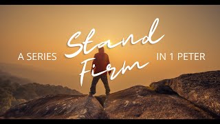 Stand Firm - Episode 6
