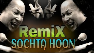 Sochta Hoon Ke Woh Kitne Masoom Thay  - Remix Song - Bass Boosted - Nusrat Fateh Ali Khan Remix Song