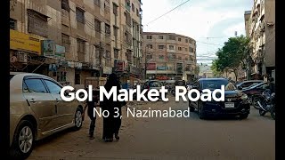 Golmarket Road | Nazimabad No 3 | Karachi street view | 20th April 2023