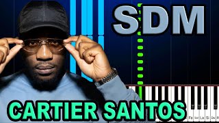 SDM - CARTIER SANTOS - Piano Tutorial Instru Type Rap 2024