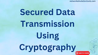 Secured Data Transmission Using Cryptography