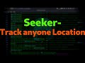 How to Track anyone's Live Location in Just 10 Minutes || seeker