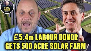 LABOUR Donor gets 500 acre SOLAR FARM after £5.4m donation.