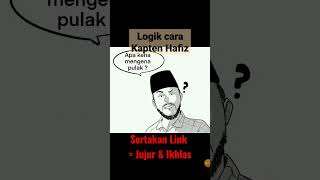 LOGIK cara Kapten Hafiz untuk bahas Hal-hal agama?