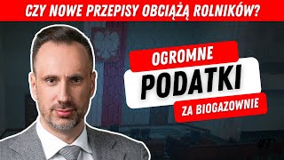 Zagrożenie dla polskich rolników: Opodatkowanie biogazowni!