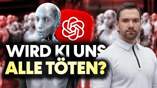 KI wird uns alle VERNICHTEN - KI-Experten warnen!