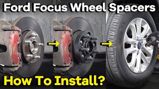 How To Fit Ford Focus Wheel Spacers? Step By Step Guide