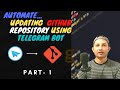 Automate... updating Github Repository using Telegram Bot- Part1