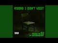 Rooms I Don't Visit (feat. Richie Dolbow)