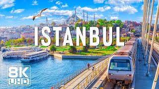 Istanbul 8K UHD - Explore the City Where East Meets West