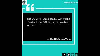 News Update 7 UGC NET 2024 Highlights.  #talentblazer #ugcnet  #download