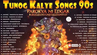 Tunog Kalye - BATANG Songs 90s 2022 - Parokya Ni Edgar, Eraserheads, Rivermaya, Siakol, Aegis, Asin