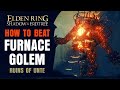 How to Defeat Furnace Golem in Ruins of Unte (Tips & Build) - Elden Ring DLC