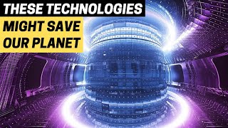 ENVIRONMENTAL TECHNOLOGIES That Might Save Our Planet!