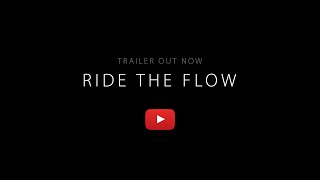 RIDE THE FLOW Trailer (2022)