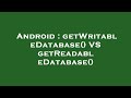 Android : getWritableDatabase() VS getReadableDatabase()